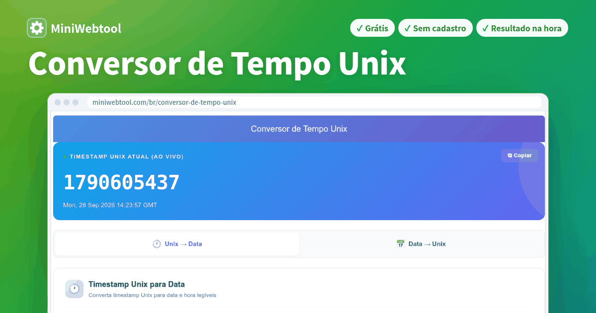 Conversor de Tempo Unix - Converter Timestamp Unix para Data e Vice-Versa