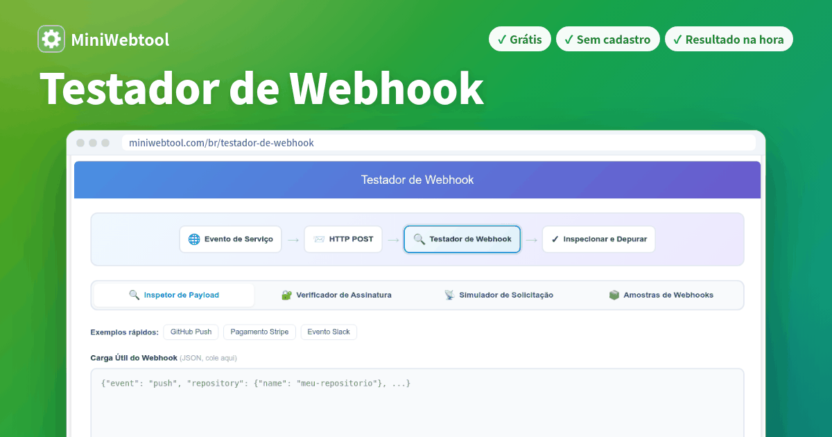 Testador de Webhook - Inspecione, Depure e Simule Payloads de Webhook ...