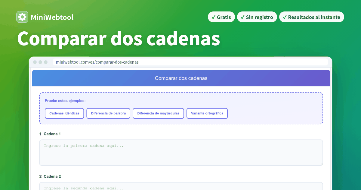 Comparar dos cadenas - Comparación de texto avanzada con análisis ...