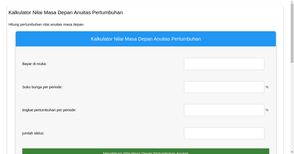 Kalkulator Nilai Masa Depan Anuitas Pertumbuhan