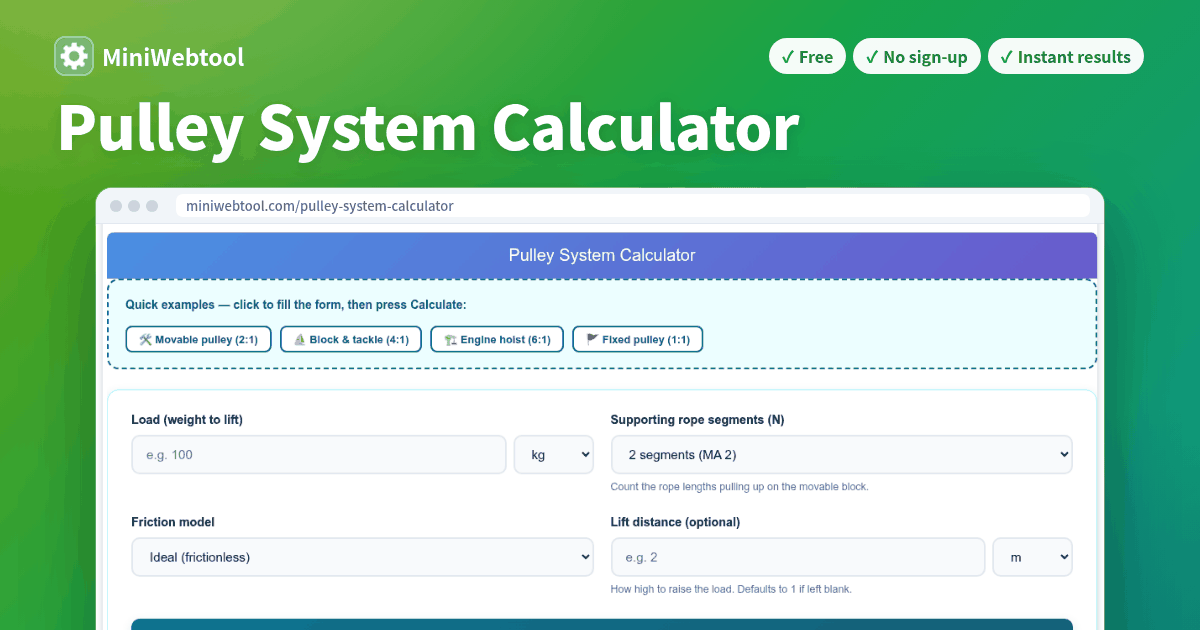 Pulley System Calculator - Mechanical Advantage, Effort Force & Rope Pull