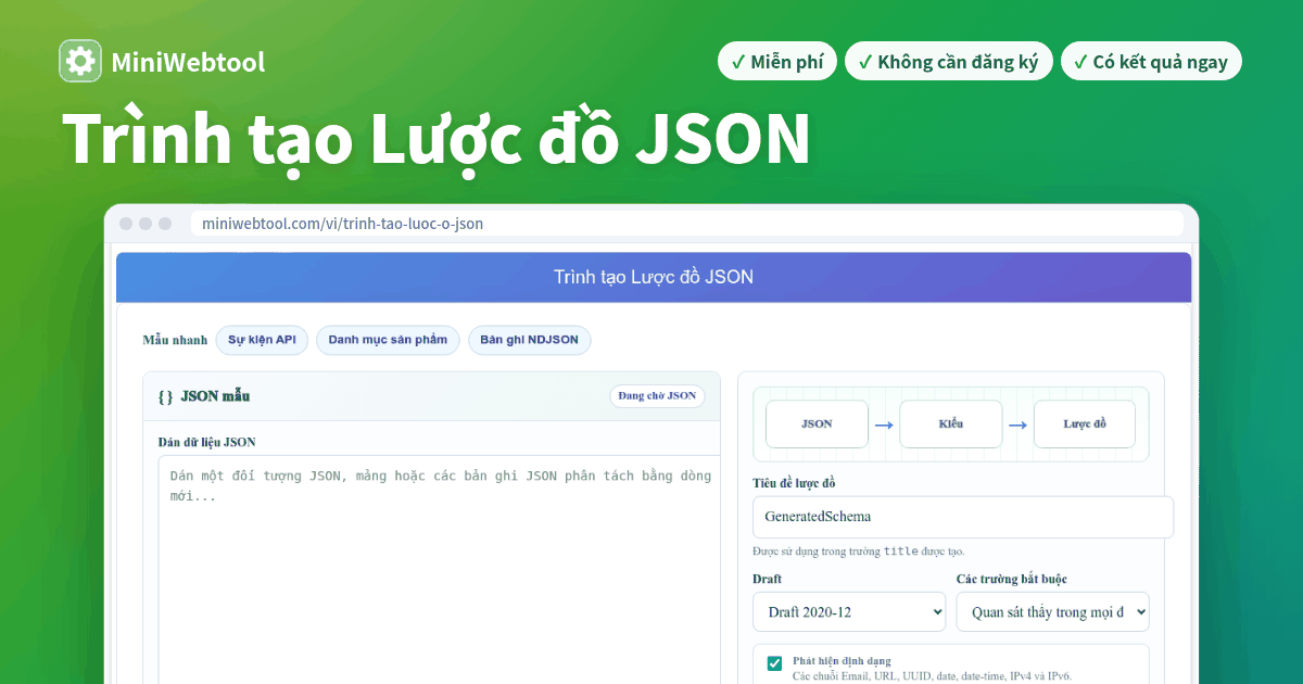 Trình tạo Lược đồ JSON miễn phí - Tạo JSON Schema từ JSON Mẫu